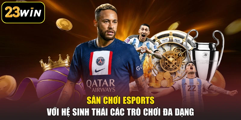 Saba Sports 23win - Sảnh Thể Thao Với Hệ Thống Kèo Đa Dạng Sân chơi Esports với hệ sinh thái các trò chơi đa dạng